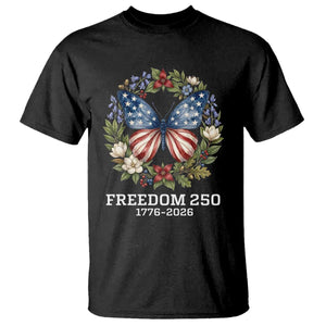 Freedom 250 Years American Flag Butterfly T Shirt Floral Wreath Patriotic 1776-2026 Semiquincentennial Celebration TS02 Black Print Your Wear