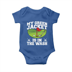My Jacket Is In The Wash Funny Golfing Baby Onesie Georgia Golf Humor Sarcastic Golfer TS02 Royal Blue Print Your Wear