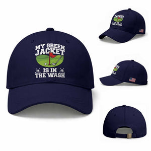 My Jacket Is In The Wash Funny Golfing Baseball Cap Georgia Golf Humor Sarcastic Golfer TS02 Baseball Cap Universal Fit Dark Blue Print Your Wear