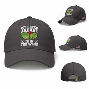 My Jacket Is In The Wash Funny Golfing Baseball Cap Georgia Golf Humor Sarcastic Golfer TS02 Baseball Cap Universal Fit Dark Gray Print Your Wear