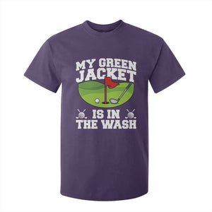My Jacket Is In The Wash Funny Golfing T Shirt For Kid Georgia Golf Humor Sarcastic Golfer TS02 Purple Print Your Wear