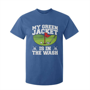 My Jacket Is In The Wash Funny Golfing T Shirt For Kid Georgia Golf Humor Sarcastic Golfer TS02 Royal Blue Print Your Wear