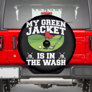 My Jacket Is In The Wash Funny Golfing Spare Tire Cover Georgia Golf Humor Sarcastic Golfer TS02 Black Print Your Wear