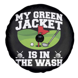 My Jacket Is In The Wash Funny Golfing Spare Tire Cover Georgia Golf Humor Sarcastic Golfer TS02 Print Your Wear
