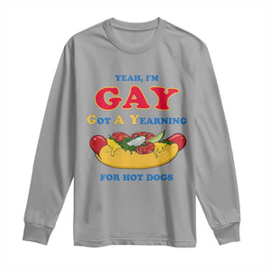 Yeah I’m GAY Got A Yearning For Hot Dogs Long Sleeve Shirt Funny Foodie Humor Retro Graphic TS02 Sport Gray Print Your Wear