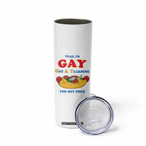 Yeah I’m GAY Got A Yearning For Hot Dogs Skinny Tumbler Funny Foodie Humor Retro Graphic TS02 Print Your Wear