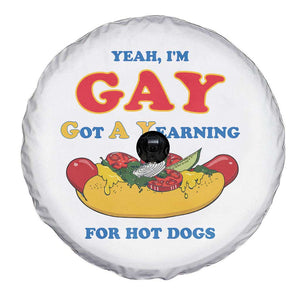 Yeah I’m GAY Got A Yearning For Hot Dogs Spare Tire Cover Funny Foodie Humor Retro Graphic TS02 Print Your Wear