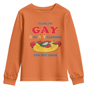 Yeah I’m GAY Got A Yearning For Hot Dogs Youth Sweatshirt Funny Foodie Humor Retro Graphic TS02 Orange Print Your Wear