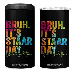 Bruh It's STAAR Day You Got This 4 in 1 Can Cooler Tumbler Funny Texas Teacher Student Motivation Tie Dye Effect Printing TS02 One Size: 16 oz Black Print Your Wear