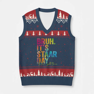 Bruh It's STAAR Day You Got This V-Neck Knit Sweater Vest Funny Texas Teacher Student Motivation Tie Dye Effect Printing TS02 Navy Red Print Your Wear