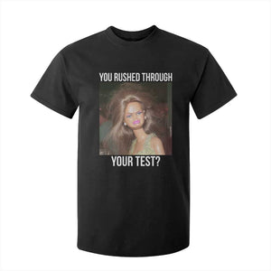 Funny Disheveled Doll Meme Testing Day T Shirt For Kid You Rushed Through Your Test Teacher Reaction Humor TS02 Black Print Your Wear