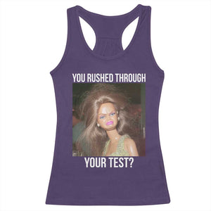 Funny Disheveled Doll Meme Testing Day Racerback Tank Top You Rushed Through Your Test Teacher Reaction Humor TS02 Purple Print Your Wear