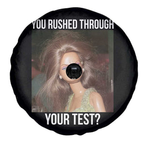Funny Disheveled Doll Meme Testing Day Spare Tire Cover You Rushed Through Your Test Teacher Reaction Humor TS02 Print Your Wear