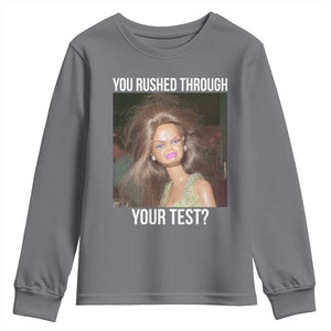 Funny Disheveled Doll Meme Testing Day Youth Sweatshirt You Rushed Through Your Test Teacher Reaction Humor TS02 Charcoal Print Your Wear