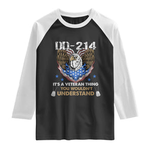 DD-214 Its A Veteran Thing You Wouldnt Understand Raglan Shirt Patriotic American Eagle Military Pride Graphic TS02 Black White Print Your Wear