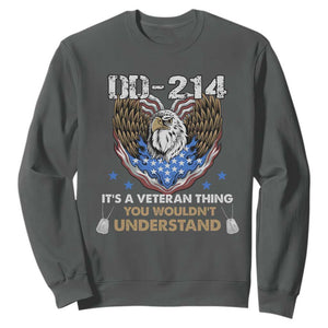 DD-214 Its A Veteran Thing You Wouldnt Understand Sweatshirt Patriotic American Eagle Military Pride Graphic TS02 Dark Heather Print Your Wear