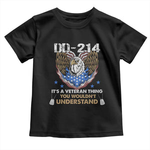 DD-214 Its A Veteran Thing You Wouldnt Understand Toddler T Shirt Patriotic American Eagle Military Pride Graphic TS02 Black Print Your Wear
