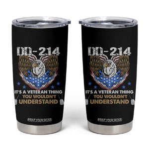 DD-214 Its A Veteran Thing You Wouldnt Understand Tumbler Cup Patriotic American Eagle Military Pride Graphic TS02 Black Print Your Wear