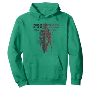 250 Years of Courage Commemorative Patriotic Soldier Hoodie American Revolution to Modern Military 1776 to 2026 Semiquincentennial TS02 Irish Green Print Your Wear