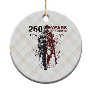 250 Years of Courage Commemorative Patriotic Soldier Ceramic Ornament American Revolution to Modern Military 1776 to 2026 Semiquincentennial TS02 1pc Christmas Plaid Print Your Wear