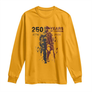 250 Years of Courage Commemorative Patriotic Soldier Long Sleeve Shirt American Revolution to Modern Military 1776 to 2026 Semiquincentennial TS02 Gold Print Your Wear