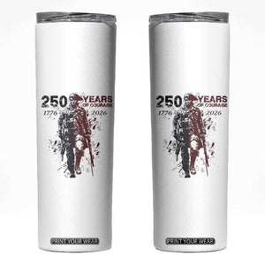 250 Years of Courage Commemorative Patriotic Soldier Skinny Tumbler American Revolution to Modern Military 1776 to 2026 Semiquincentennial TS02 White Print Your Wear