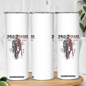 250 Years of Courage Commemorative Patriotic Soldier Skinny Tumbler American Revolution to Modern Military 1776 to 2026 Semiquincentennial TS02 Print Your Wear