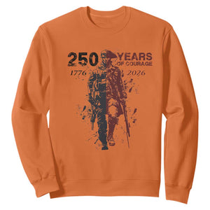 250 Years of Courage Commemorative Patriotic Soldier Sweatshirt American Revolution to Modern Military 1776 to 2026 Semiquincentennial TS02 Orange Print Your Wear