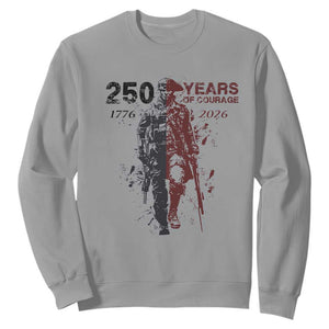 250 Years of Courage Commemorative Patriotic Soldier Sweatshirt American Revolution to Modern Military 1776 to 2026 Semiquincentennial TS02 Sport Gray Print Your Wear