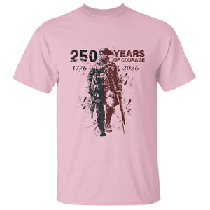 250 Years of Courage Commemorative Patriotic Soldier T Shirt American Revolution to Modern Military 1776 to 2026 Semiquincentennial TS02 Light Pink Print Your Wear