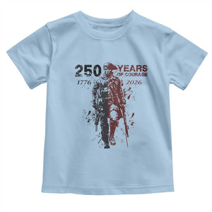 250 Years of Courage Commemorative Patriotic Soldier Toddler T Shirt American Revolution to Modern Military 1776 to 2026 Semiquincentennial TS02 Light Blue Print Your Wear