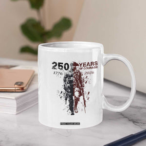 250 Years of Courage Commemorative Patriotic Soldier Coffee Mug American Revolution to Modern Military 1776 to 2026 Semiquincentennial TS02 Print Your Wear