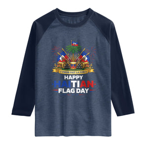 Happy Haitian Flag Day May 18 Heritage Celebration Raglan Shirt L'Union Fait La Force Coat Of Arms Fireworks