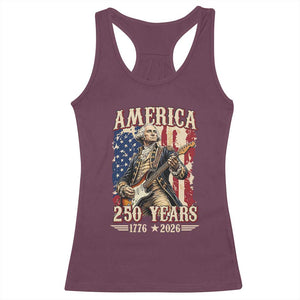 America 250 Years George Washington Rock Star Racerback Tank Top Funny Electric Guitar Player Vintage American Flag 1776 to 2026 Semiquincentennial TS02 Maroon Print Your Wear