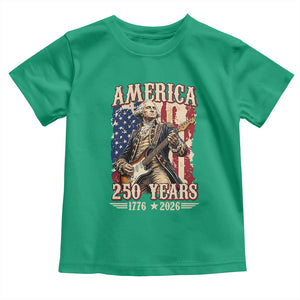 America 250 Years George Washington Rock Star Toddler T Shirt Funny Electric Guitar Player Vintage American Flag 1776 to 2026 Semiquincentennial TS02 Irish Green Print Your Wear