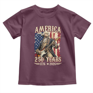 America 250 Years George Washington Rock Star Toddler T Shirt Funny Electric Guitar Player Vintage American Flag 1776 to 2026 Semiquincentennial TS02 Maroon Print Your Wear