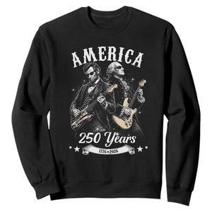 America 250 Years Abraham Lincoln and George Washington Rock Concert Sweatshirt Presidents Jamming Electric Guitars 1776 to 2026 Semiquincentennial TS02 Black Print Your Wear