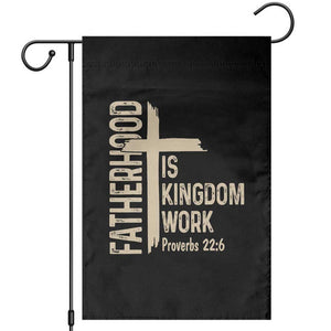 Fatherhood Is Kingdom Work Christian Dad Distressed Cross Garden Flag Bible Verse Proverbs 22:6 Gift for Faith-Based Fathers