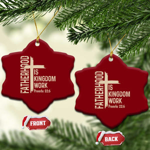 Fatherhood Is Kingdom Work Christian Dad Distressed Cross Ceramic Ornament Bible Verse Proverbs 22:6 Gift for Faith-Based Fathers