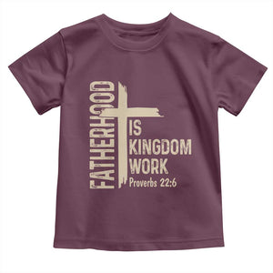 Fatherhood Is Kingdom Work Christian Dad Distressed Cross Toddler T Shirt Bible Verse Proverbs 22:6 Gift for Faith-Based Fathers