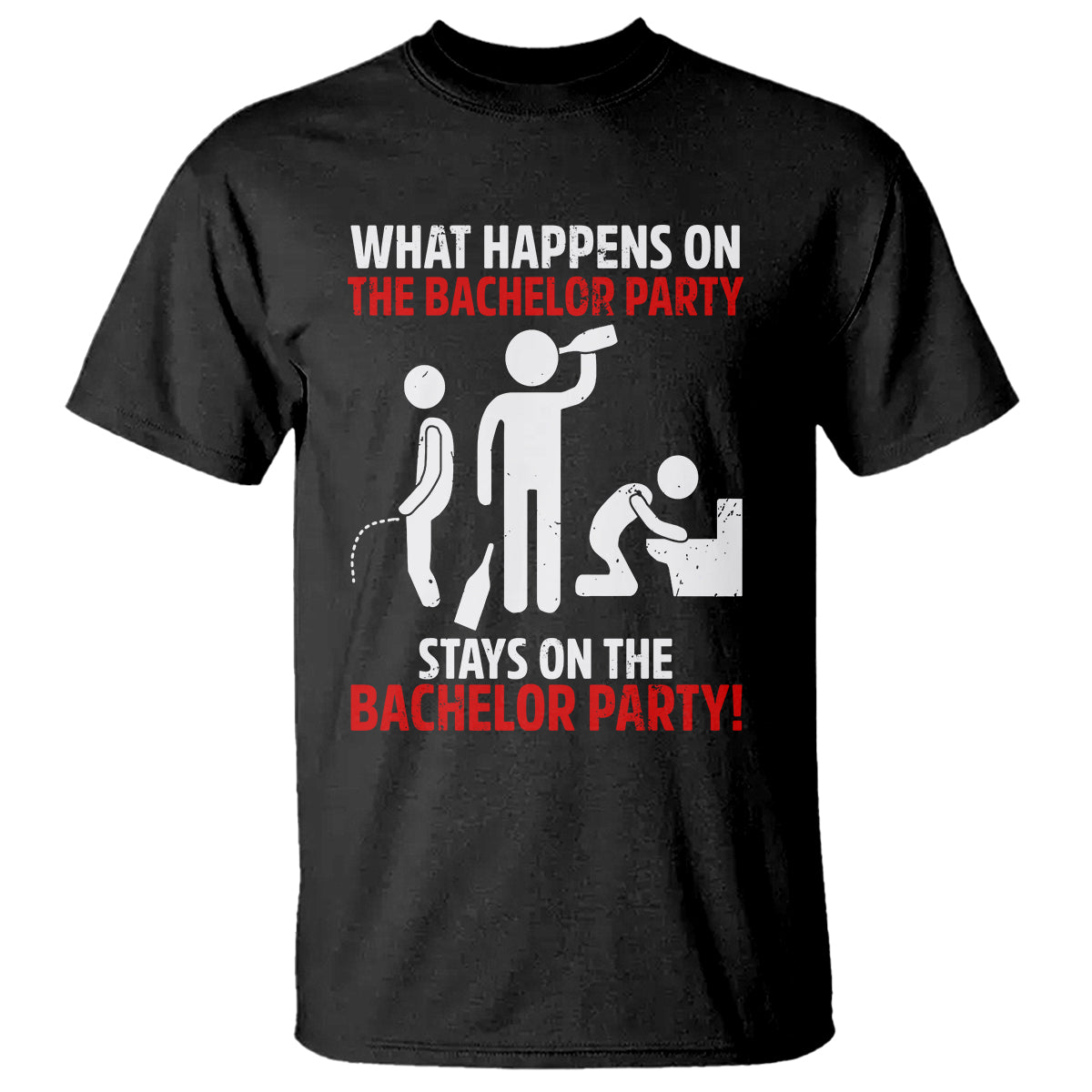 Bachelor Party T Shirt What Happens On The Bachelor Party Stays On The Bachelor Party TS02 Black Printyourwear