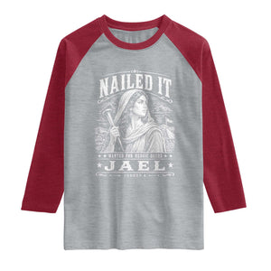 Nailed It Jael Judges 4 Old Testament Raglan Shirt Funny Biblical Woodcut Christian Faith