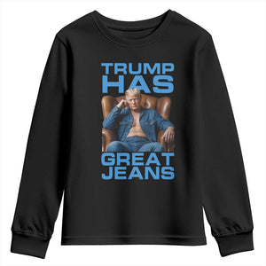Funny Trump Has Great Jeans Youth Sweatshirt Parody Denim Outfit Graphic TS02 Black Print Your Wear