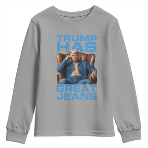 Funny Trump Has Great Jeans Youth Sweatshirt Parody Denim Outfit Graphic TS02 Sport Gray Print Your Wear