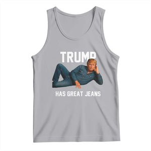 Funny Trump Has Great Jeans Tank Top Model Posing Parody Denim TS02 Athletic Heather Print Your Wear