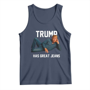 Funny Trump Has Great Jeans Tank Top Model Posing Parody Denim TS02 Navy Print Your Wear