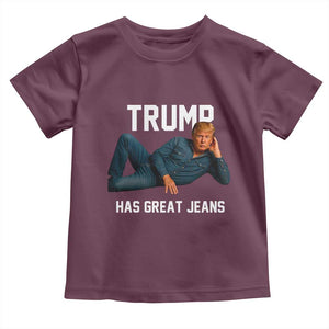 Funny Trump Has Great Jeans Toddler T Shirt Model Posing Parody Denim TS02 Maroon Print Your Wear