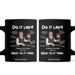 Do It Lady and Back To It Then Coffee Mug Funny Office Joke Vintage Mustache Guy Meme TS02 Black Print Your Wear