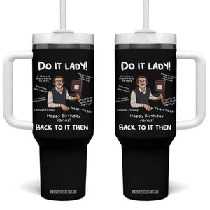 Do It Lady and Back To It Then Tumbler With Handle Funny Office Joke Vintage Mustache Guy Meme TS02 One Size: 40 oz Black Print Your Wear