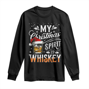 Funny My Christmas Spirit Is Whiskey Long Sleeve Shirt Holiday Drinking Festive Spirit TS02 Black Print Your Wear